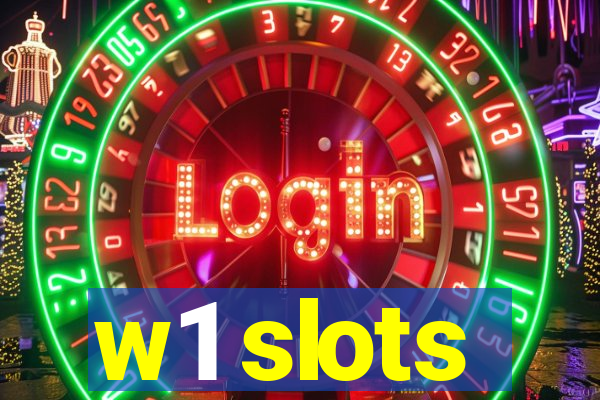 w1 slots